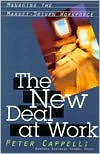 Title: The New Deal at Work, Author: Peter Cappelli