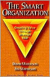 Title: The Smart Organization: Creating Value Through Strategic R&D, Author: David Matheson