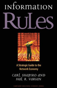 Title: Information Rules: A Strategic Guide to the Network Economy, Author: Carl Shapiro