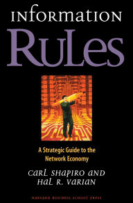 Title: Information Rules: A Strategic Guide to the Network Economy, Author: Carl Shapiro