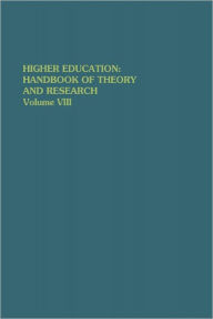 Title: Higher Education: Handbook of Theory and Research: Volume VIII / Edition 1, Author: J.C. Smart
