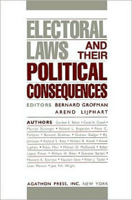 Title: Electoral Laws & Their Political Consequences - (Vol. 1 in the Agathon series on representation), Author: Arend Lijphart