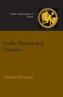 Gods, Heroes and Tyrants - Greek Chronology in Chaos