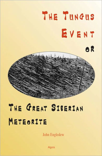 The Tungus Event, or The Great Siberian Meteorite