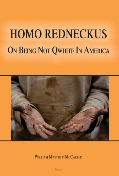 Homo Redneckus: On Being Not Qwhite In America