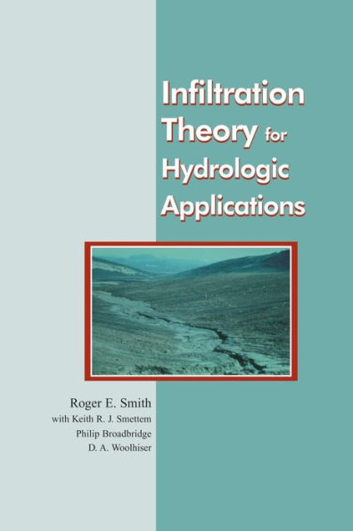 Infiltration Theory for Hydrologic Applications / Edition 1