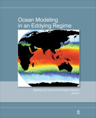 Title: Ocean Modeling in an Eddying Regime / Edition 1, Author: Matthew W. Hecht