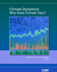 Title: Climate Dynamics: Why Does Climate Vary? / Edition 1, Author: De-Zheng Sun