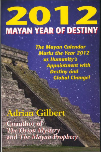 2012 Mayan Year of Destiny