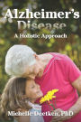 Alzheimer's Disease: A Holistic Approach