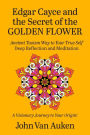 Edgar Cayce and the Secret of the Golden Flower: Ancient Taoism Way to Your True Self