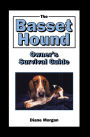 Basset Hound Owner's Surival Guide