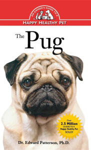 Title: The Pug: An Owner's Guide to a Happy Healthy Pet, Author: Edward Patterson