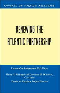 Renewing the Atlantic Partnership: Independent Task Force Report