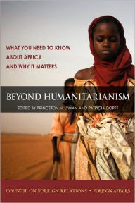 Title: Beyond Humanitarianism, Author: Princeton N Lyman