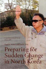 Title: Preparing For Sudden Change In North Korea, Author: Paul B. Stares