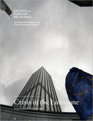 Title: Crisis in the Eurozone: Transatlantic Perspectives, Author: Stewart M. Patrick