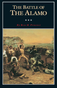 Title: The Battle of the Alamo, Author: Ben H. Procter