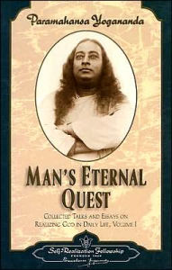 Title: Man's Eternal Quest, Author: Paramahansa Yogananda