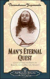 Title: Man's Eternal Quest, Author: Paramahansa Yogananda