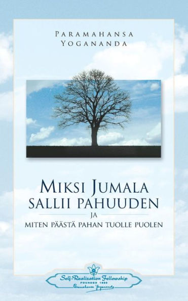 Miksi Jumala sallii pahuuden: ja miten pÃ¯Â¿Â½Ã¯Â¿Â½stÃ¯Â¿Â½ pahan tuolle puolen - Why God Permits Evil (Finnish)