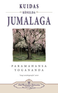 Title: How You Can Talk With God (Estonian), Author: Paramahansa Yogananda