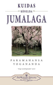 Title: How You Can Talk with God (Estonian), Author: Paramahansa Yogananda