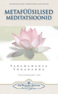Title: Metafï¿½ï¿½silised Meditatsioonid - Metaphysical Meditations (Estonian), Author: Paramahansa Yogananda