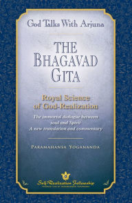 Title: God Talks With Arjuna: The Bhagavad Gita, Author: Paramahansa Yogananda