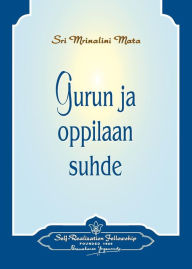 Title: Gurun ja oppilaan suhde - The Guru-Disciple Relationship (Finnish), Author: Paramahansa Yogananda