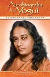 Title: Autobiografía de un yogui, Author: Paramahansa Yogananda