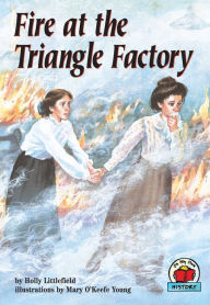 Title: Fire at the Triangle Factory, Author: Holly Littlefield