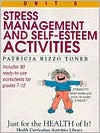 Title: Stress-Management and Self-Esteem Activities, Author: Patricia Rizzo Toner