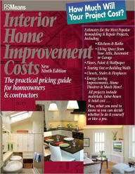 Title: Interior Home Improvement Costs: The Practical Pricing Guide for Homeowners and Contractors, Author: RSMeans