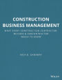 Construction Business Management: What Every Construction Contractor, Builder and Subcontractor Needs to Know / Edition 1