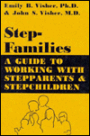 Stepfamilies: A Guide To Working With Stepparents And Stepchildren / Edition 1