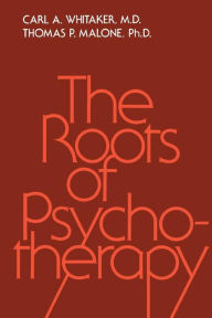 Title: Roots Of Psychotherapy, Author: Carl A. Whitaker