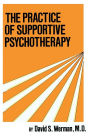 Practice Of Supportive Psychotherapy / Edition 1