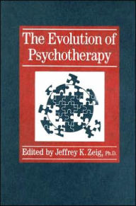 Title: Evolution Of Psychotherapy: The 1st Conference / Edition 1, Author: Jeffrey K. Zeig