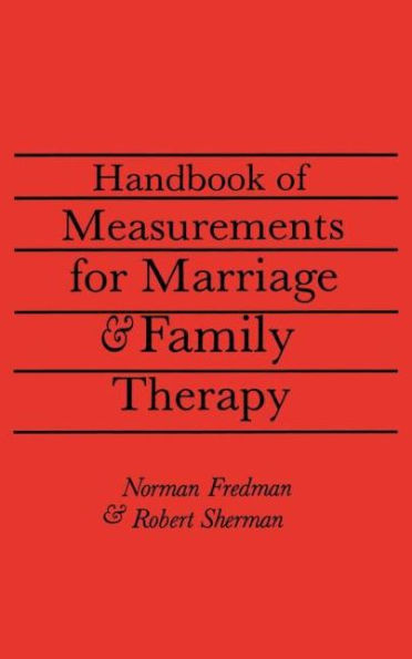 Handbook Of Measurements For Marriage And Family Therapy / Edition 1