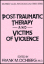 Post-Traumatic Therapy And Victims Of Violence / Edition 1