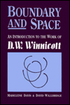 Title: Boundary And Space: An Introduction To The Work of D.W. Winnincott / Edition 1, Author: Madeleine Davis