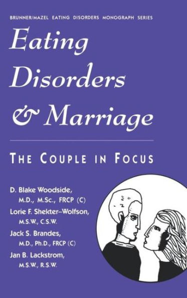 Eating Disorders And Marriage: The Couple In Focus Jan B. / Edition 1