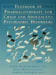 Title: Pocket Guide For The Textbook Of Pharmacotherapy For Child And Adolescent psychiatric disorders / Edition 1, Author: David Rosenberg