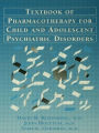 Pocket Guide For The Textbook Of Pharmacotherapy For Child And Adolescent psychiatric disorders / Edition 1