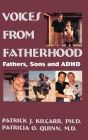 Voices From Fatherhood: Fathers Sons & Adhd