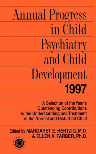 Annual Progress in Child Psychiatry and Child Development 1997 / Edition 1