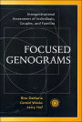 Focused Genograms: Intergenerational Assessment of Individuals, Couples, and Families / Edition 1