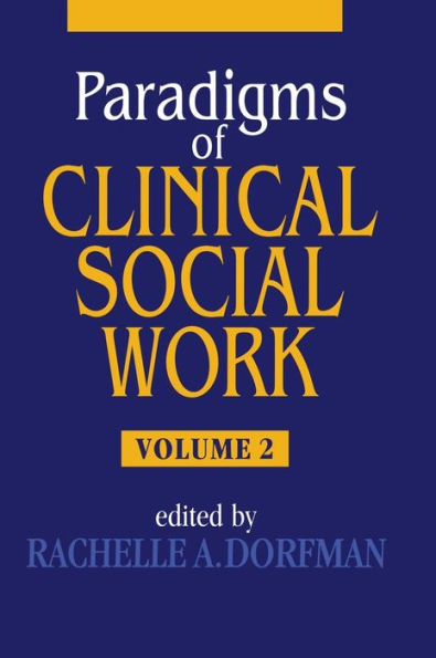 Paradigms of Clinical Social Work / Edition 1