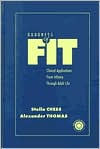 Title: Goodness of Fit: Clinical Applications, From Infancy through Adult Life / Edition 1, Author: Stella Chess